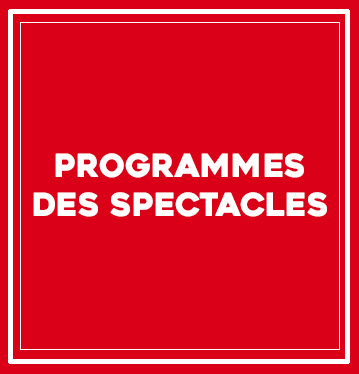 Programmes des spectacles